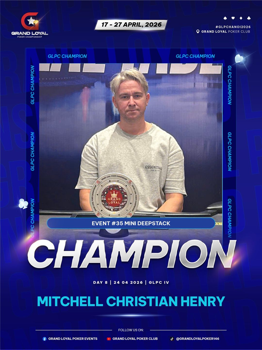 Grand Loyal Poker Championship IV - 2026, Mitchell Christian Henry
