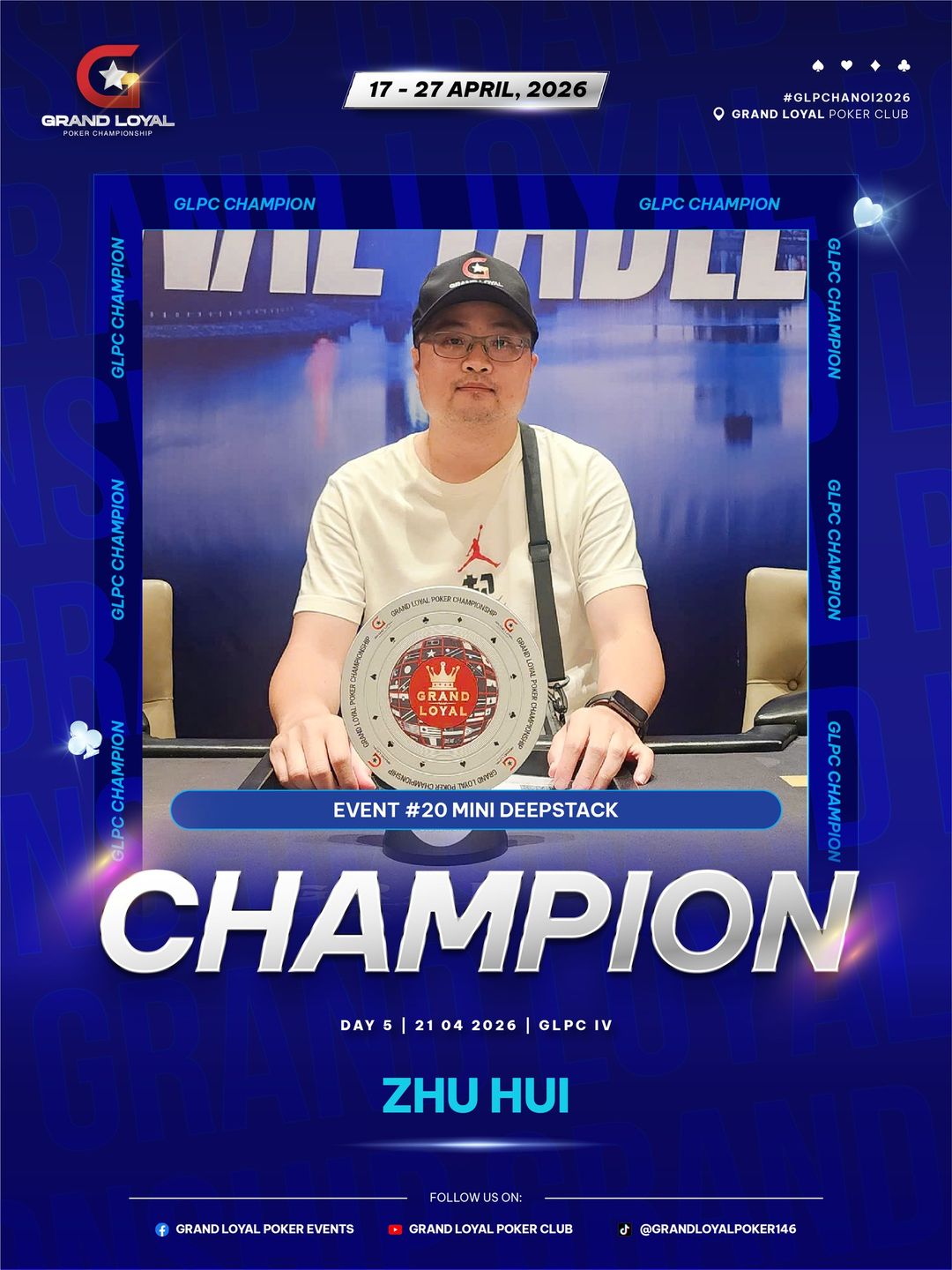Grand Loyal Poker Championship IV - 2026, Hui Zhu