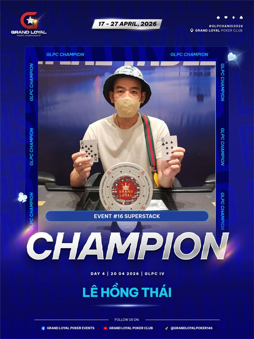 Grand Loyal Poker Championship IV - 2026, Hong Thai Le