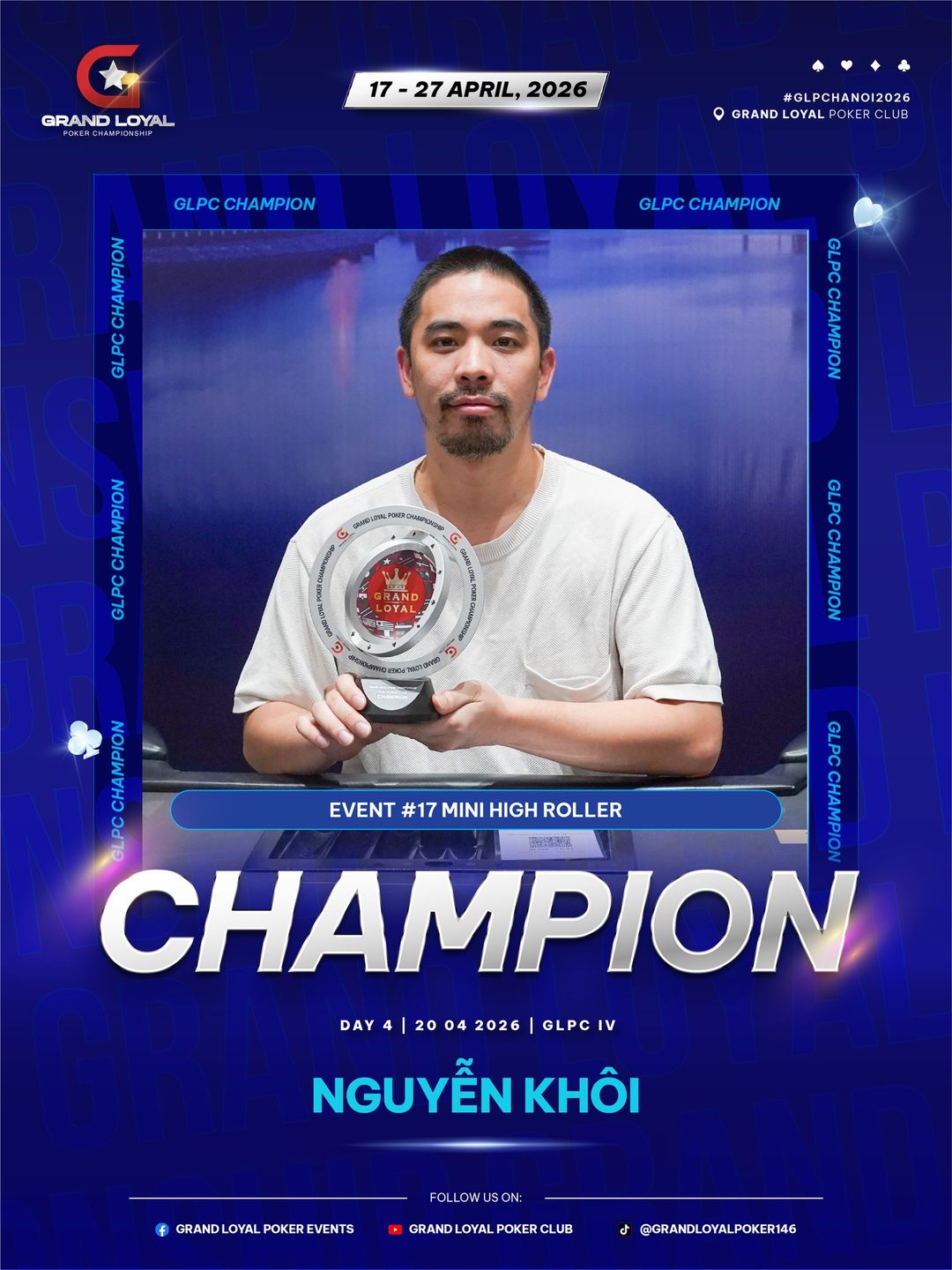 Grand Loyal Poker Championship IV - 2026, Khoi Nguyen