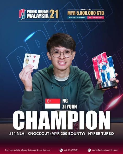 Poker Dream 21 Malaysia, Zi Yuan Ng