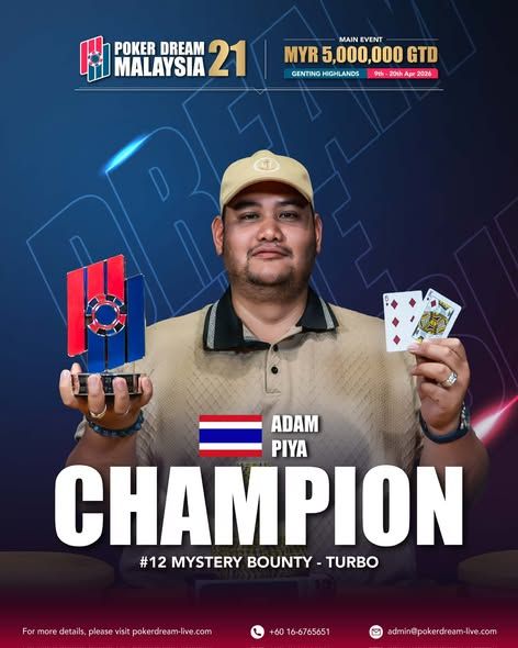 Poker Dream 21 Malaysia, Piya Adam
