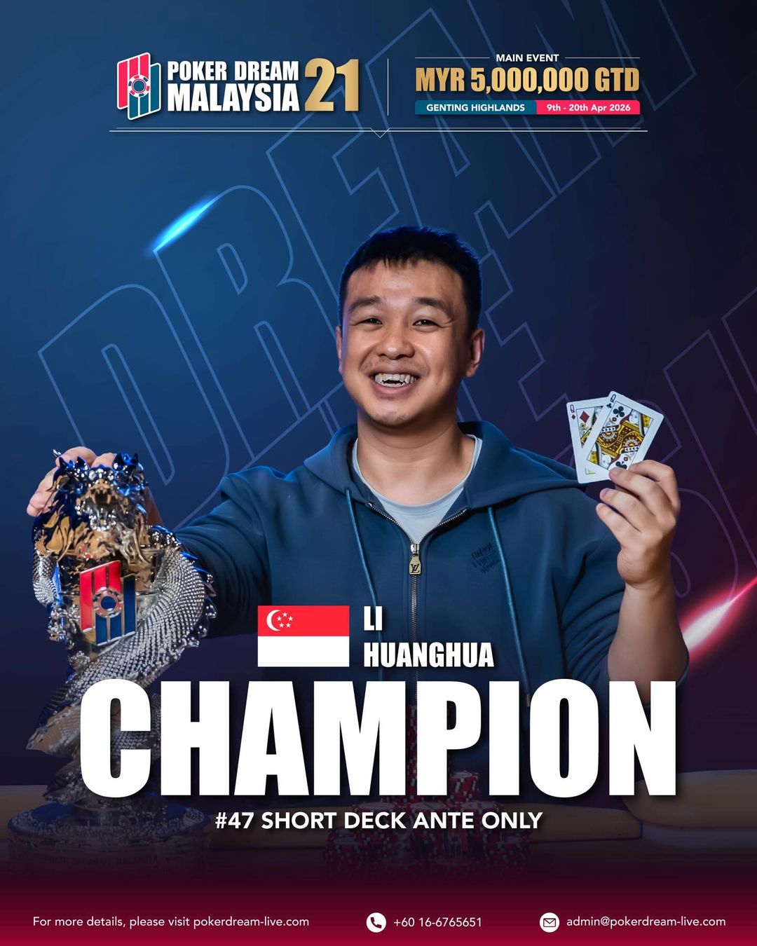 Poker Dream 21 Malaysia, Huanghua Li